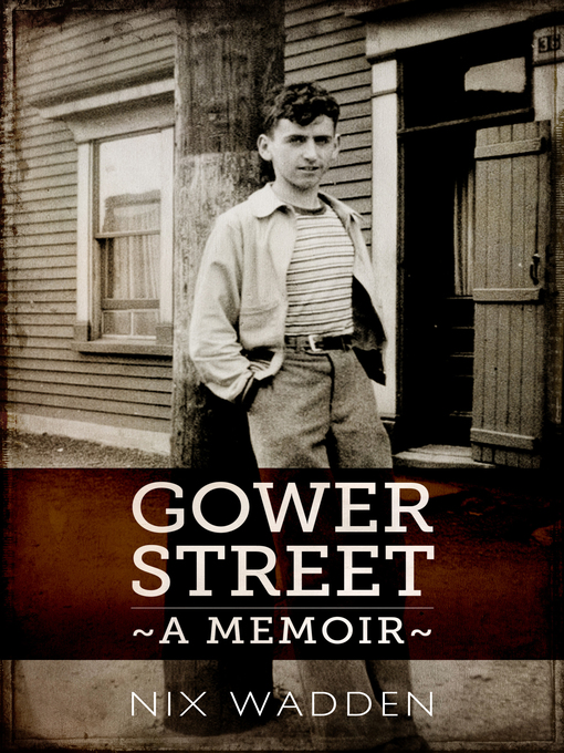 Title details for Gower Street by Nix Wadden - Available